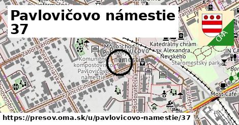 Pavlovičovo námestie 37, Prešov