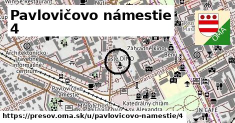 Pavlovičovo námestie 4, Prešov