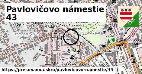 Pavlovičovo námestie 43, Prešov