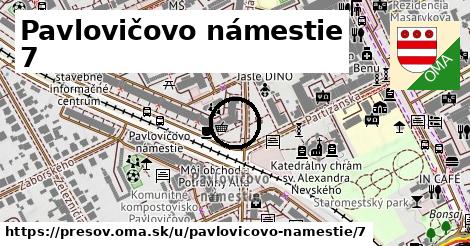 Pavlovičovo námestie 7, Prešov