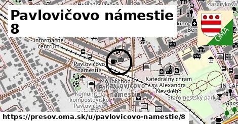 Pavlovičovo námestie 8, Prešov
