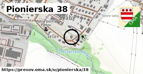 Pionierska 38, Prešov
