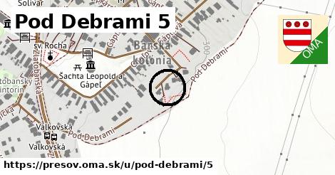 Pod Debrami 5, Prešov
