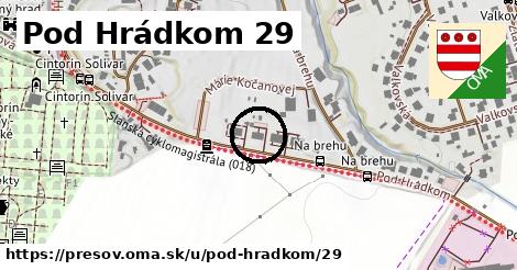 Pod Hrádkom 29, Prešov