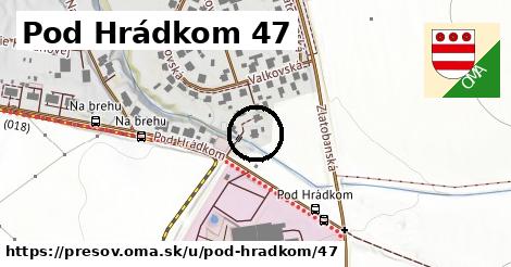 Pod Hrádkom 47, Prešov