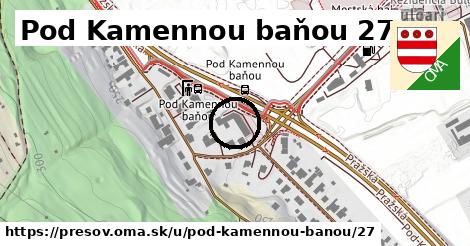 Pod Kamennou baňou 27, Prešov