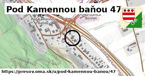 Pod Kamennou baňou 47, Prešov