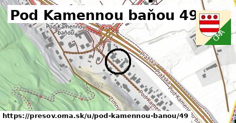 Pod Kamennou baňou 49, Prešov