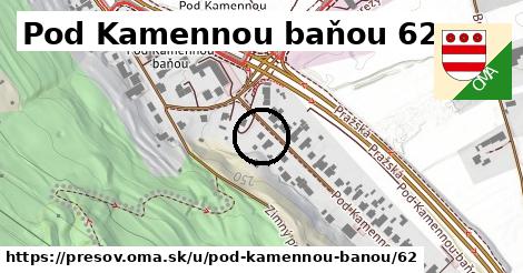 Pod Kamennou baňou 62, Prešov