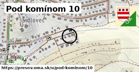 Pod komínom 10, Prešov