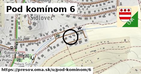 Pod komínom 6, Prešov