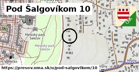 Pod Šalgovíkom 10, Prešov