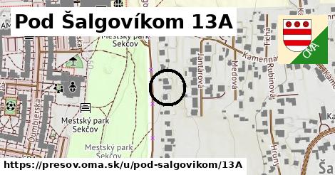 Pod Šalgovíkom 13A, Prešov