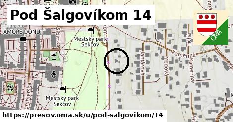 Pod Šalgovíkom 14, Prešov