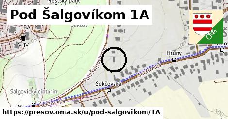 Pod Šalgovíkom 1A, Prešov