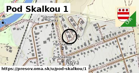 Pod Skalkou 1, Prešov