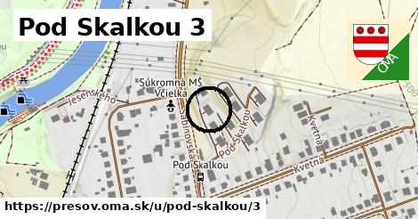 Pod Skalkou 3, Prešov