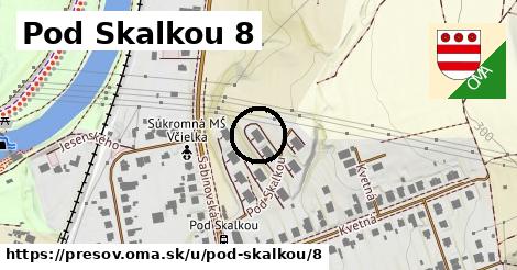 Pod Skalkou 8, Prešov