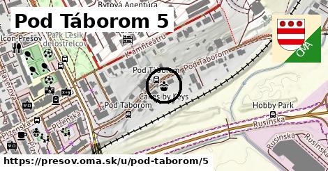 Pod Táborom 5, Prešov