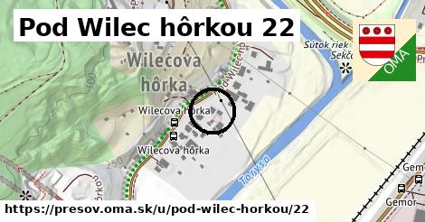 Pod Wilec hôrkou 22, Prešov