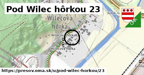 Pod Wilec hôrkou 23, Prešov