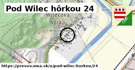 Pod Wilec hôrkou 24, Prešov