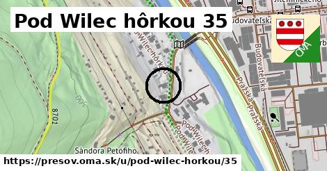 Pod Wilec hôrkou 35, Prešov