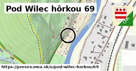 Pod Wilec hôrkou 69, Prešov