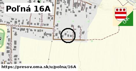 Poľná 16A, Prešov