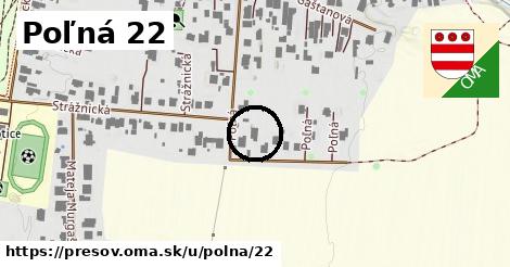 Poľná 22, Prešov