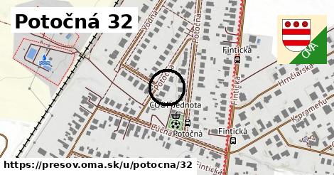 Potočná 32, Prešov