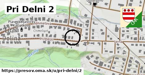 Pri Delni 2, Prešov