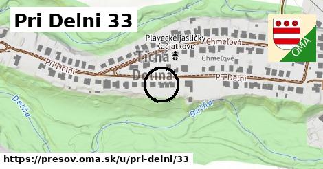 Pri Delni 33, Prešov