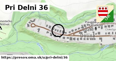 Pri Delni 36, Prešov