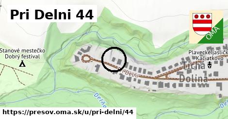 Pri Delni 44, Prešov