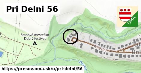 Pri Delni 56, Prešov