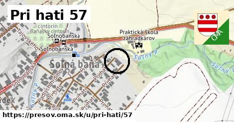 Pri hati 57, Prešov