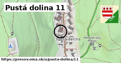 Pustá dolina 11, Prešov