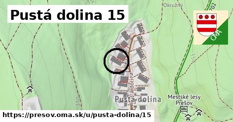 Pustá dolina 15, Prešov