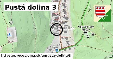 Pustá dolina 3, Prešov