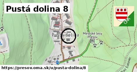 Pustá dolina 8, Prešov