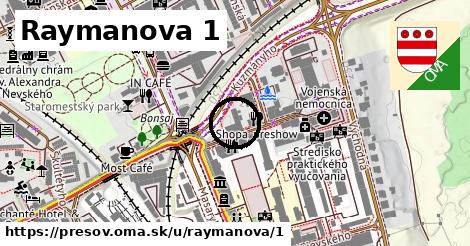 Raymanova 1, Prešov