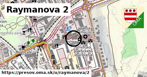 Raymanova 2, Prešov