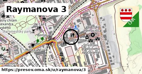 Raymanova 3, Prešov