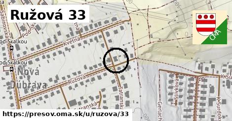 Ružová 33, Prešov