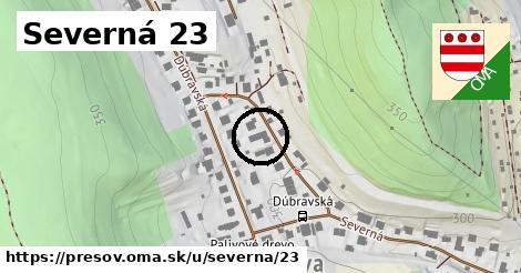 Severná 23, Prešov