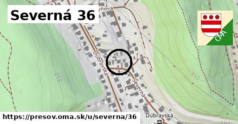 Severná 36, Prešov