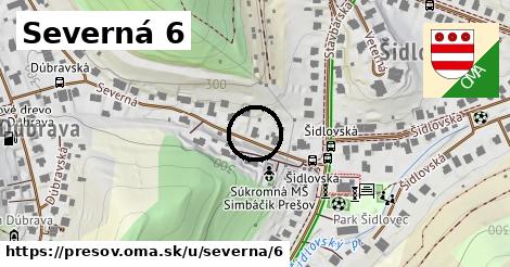 Severná 6, Prešov