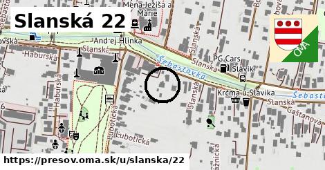 Slanská 22, Prešov