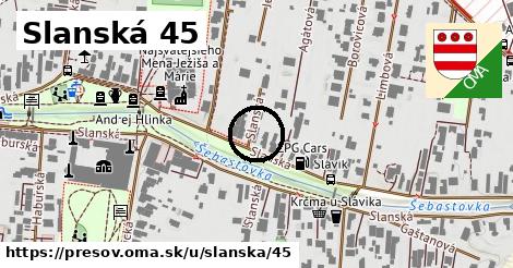 Slanská 45, Prešov